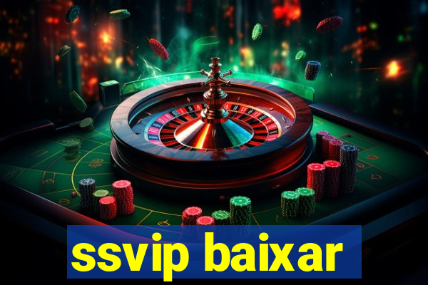 ssvip baixar